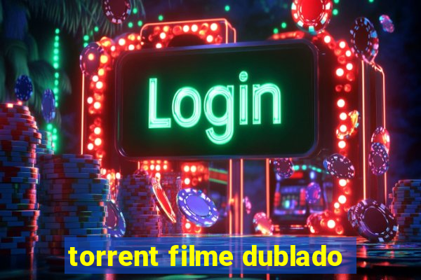 torrent filme dublado